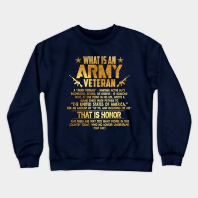 Whats An Army Veteran Gold Foil Effect Crewneck Sweatshirt Official Army Merch