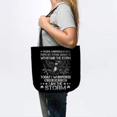 Us Army Im The Storm T Shirt Army Veteran Shirt Fo Tote Official Army Merch