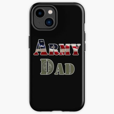 Army Dad – The Best Ever! Iphone Case Official Army Merch