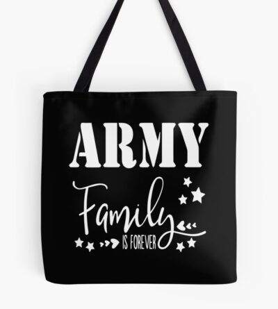 Army Family Is Forever Tote Bag Official Army Merch