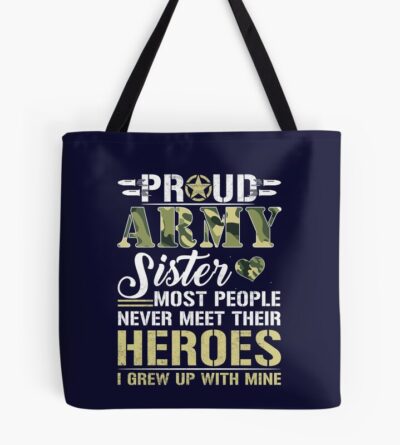 Army  Veteran Proud Us Army Sister Shirt Military Pride Tote Bag Official Army Merch