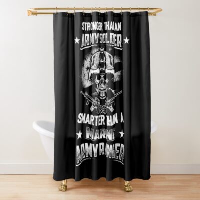 Smarter Than A Marine Army Ranger Shower Curtain Official Army Merch